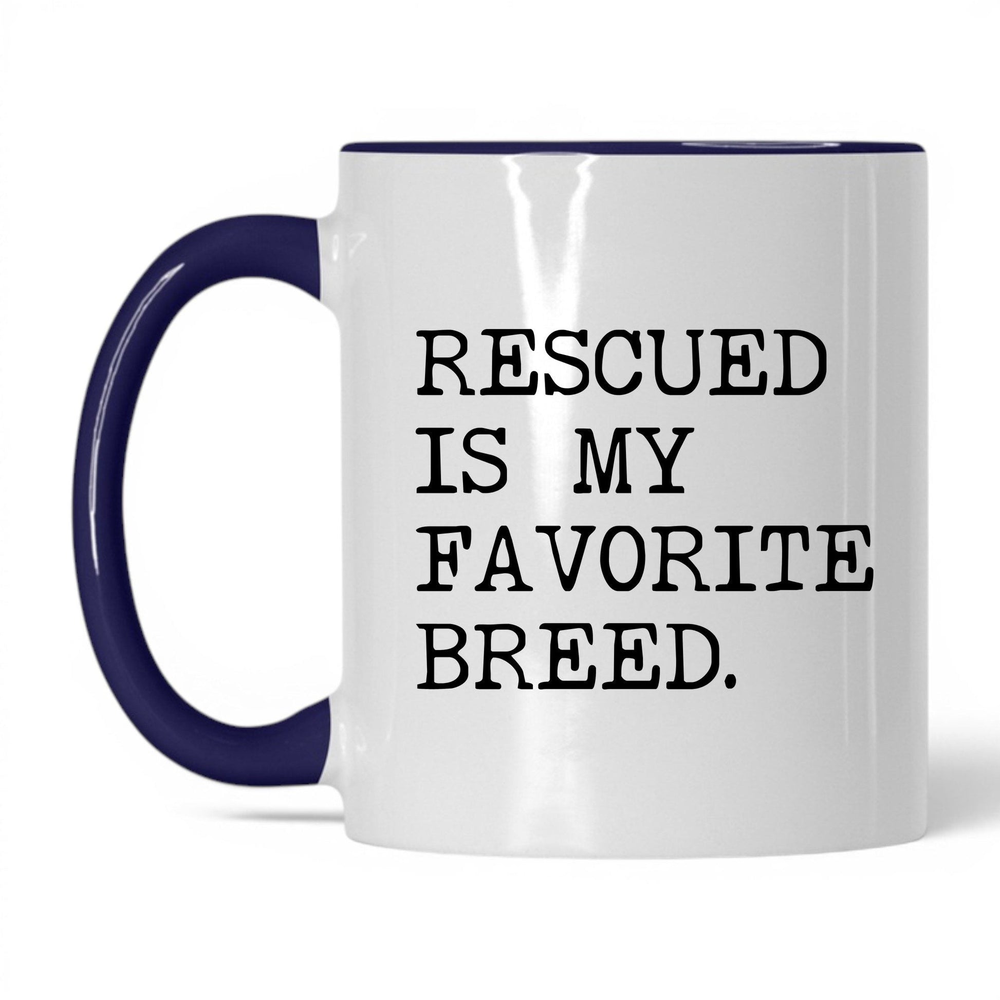 Rescued Is My Favorite Breed 11oz white and midnight blue coffee mug