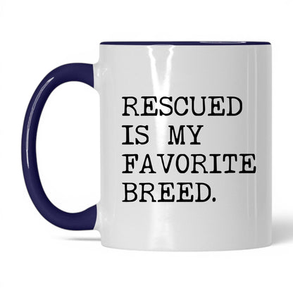Rescued Is My Favorite Breed 11oz white and midnight blue coffee mug