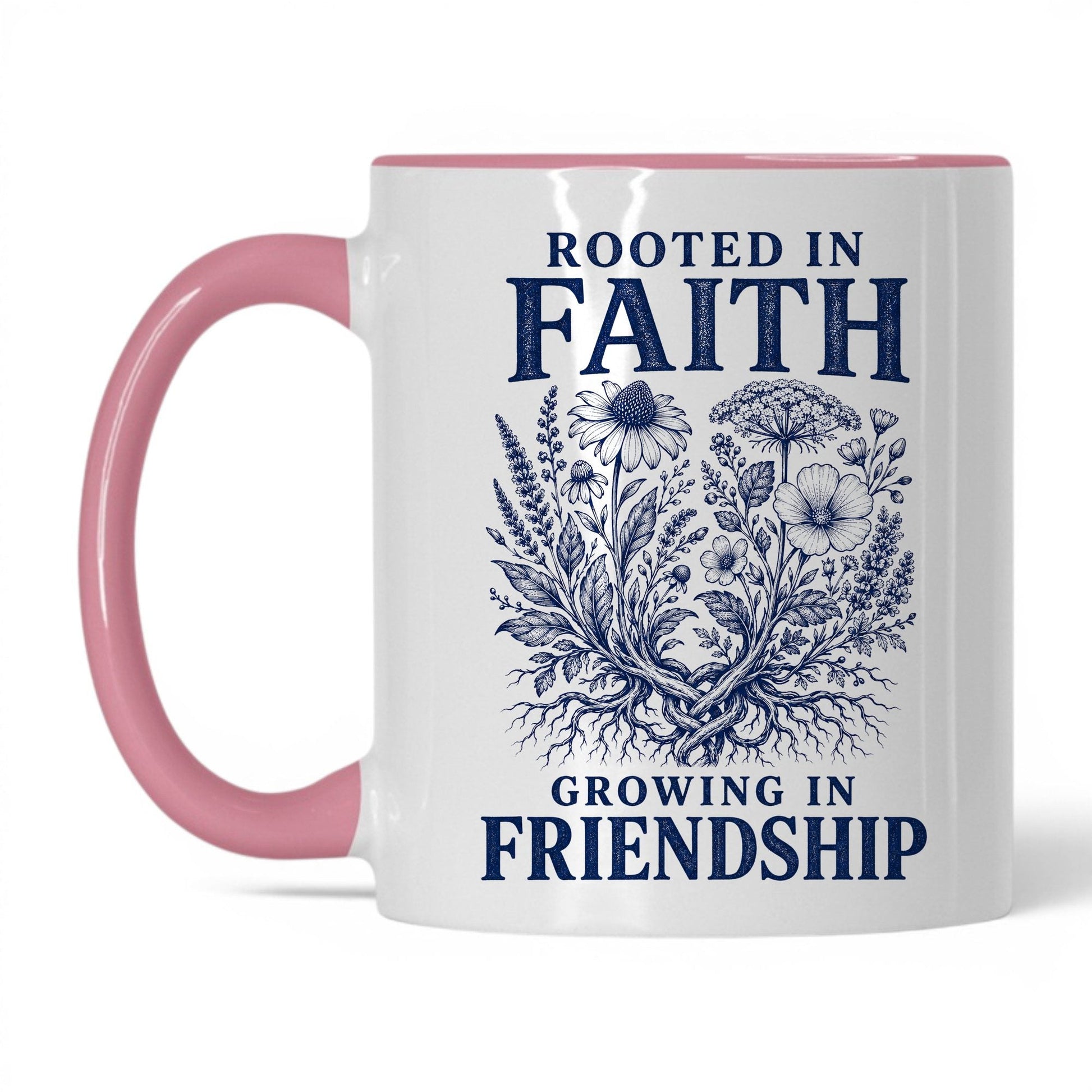Rooted in Faith, Growing in Friendship 11oz White Pink coffee mug