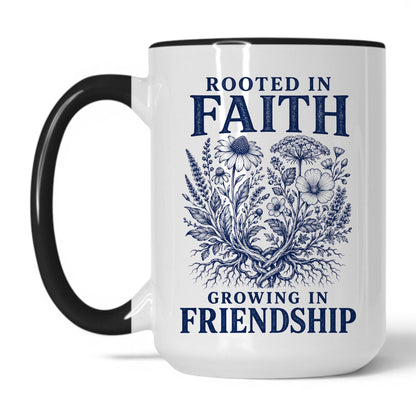 Rooted in Faith, Growing in Friendship 15oz White Black coffee mug