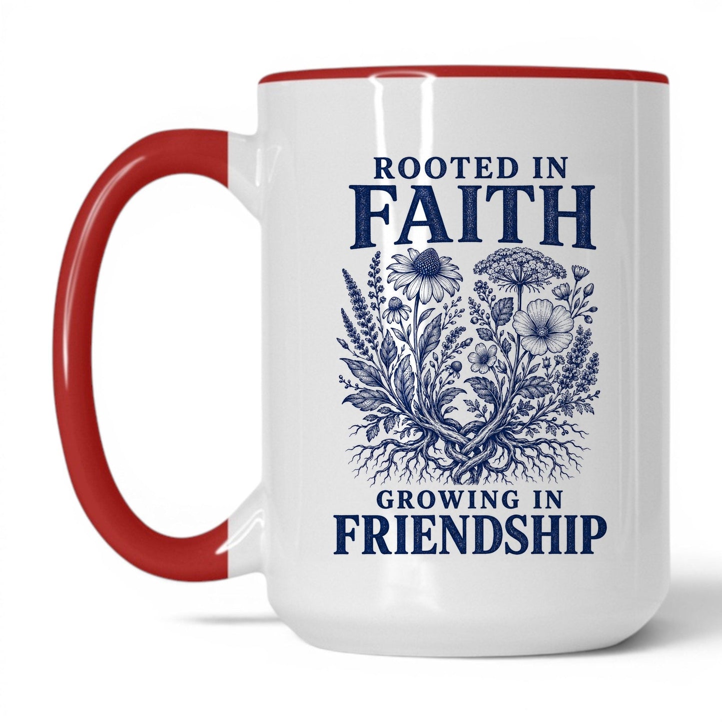 Rooted in Faith Growing in Friendship 15oz White/Red coffee mug