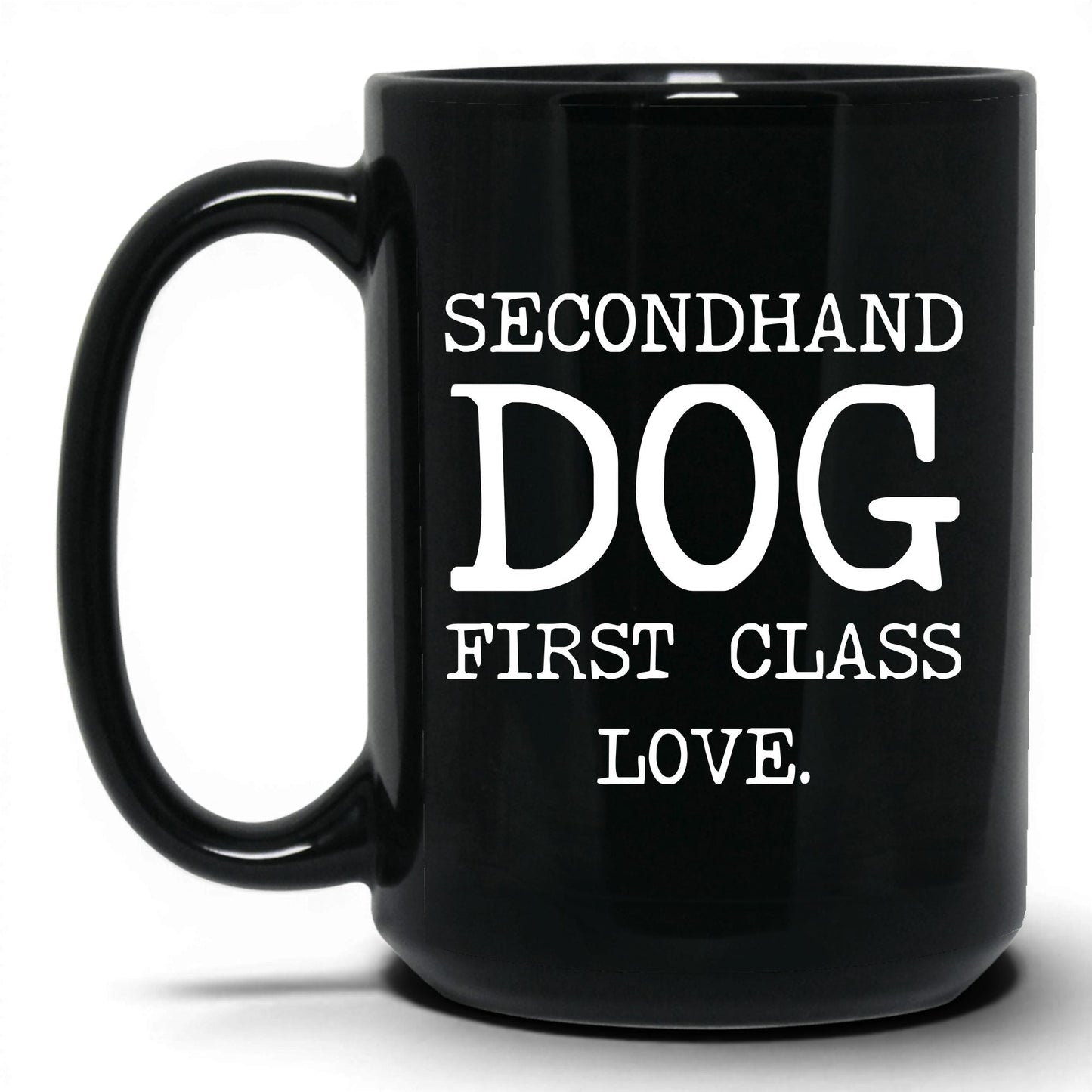 Secondhand Dog First Class Love 15oz black coffee mug