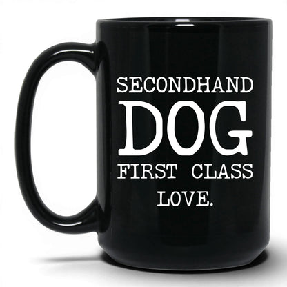 Secondhand Dog First Class Love 15oz black coffee mug
