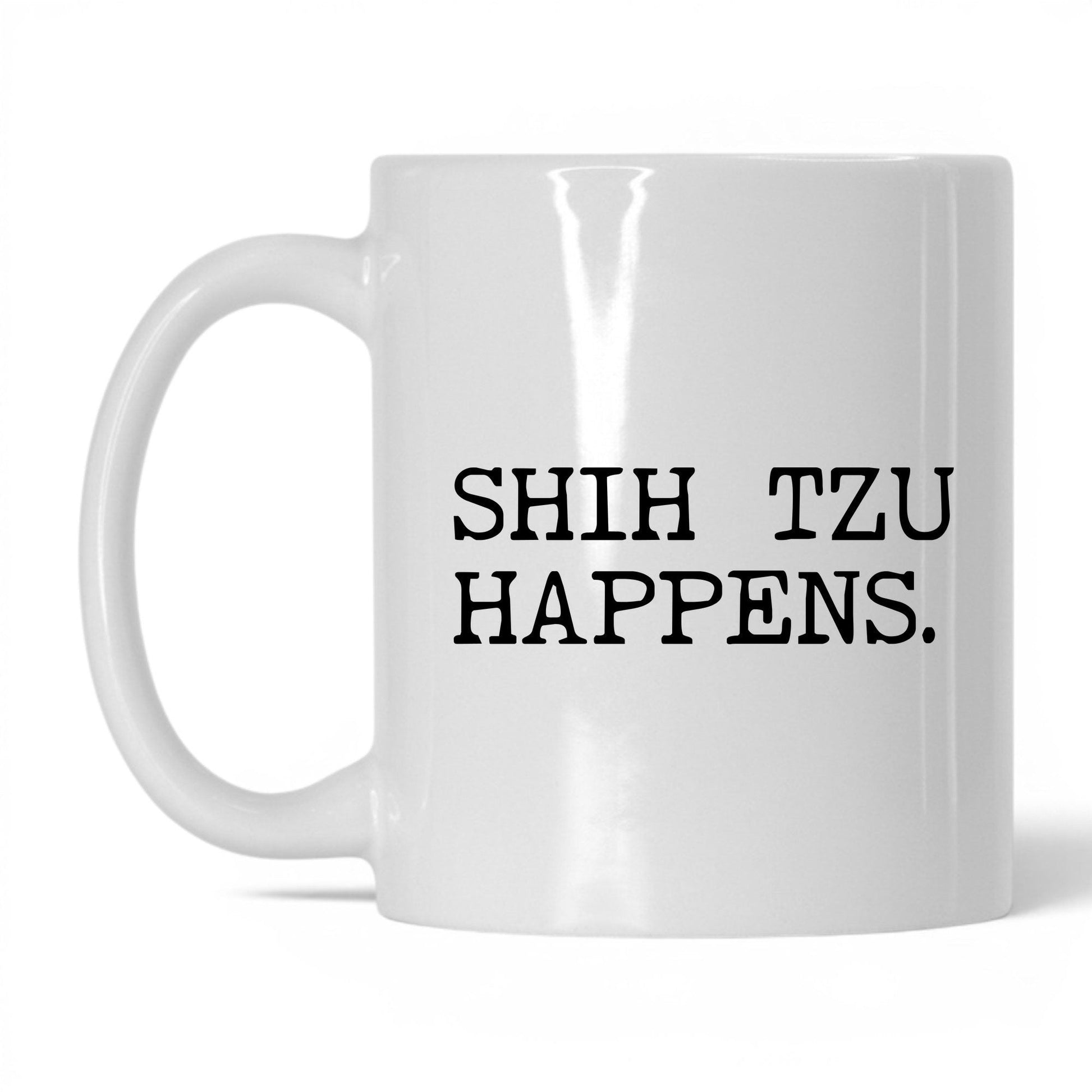 Shih Tzu Happens 11oz white coffee mug