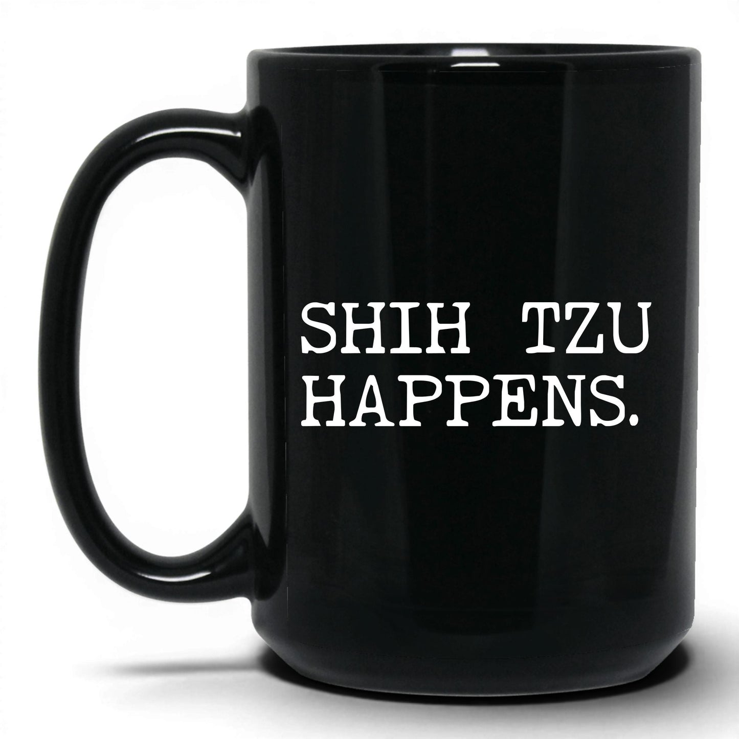 Shih Tzu Happens 15oz black coffee mug