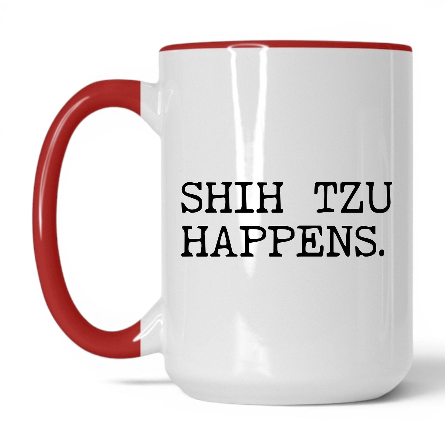 Shih Tzu Happens 15oz white and red coffee mug