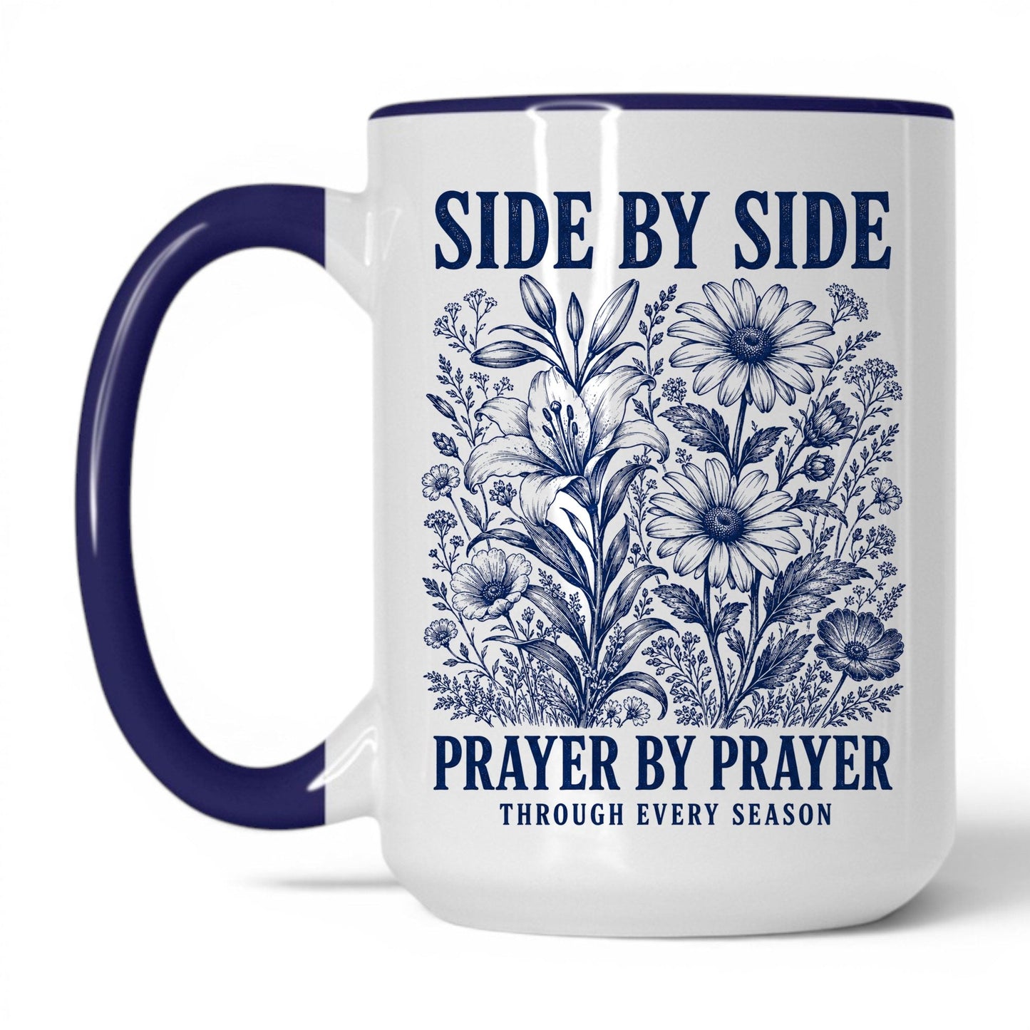 Side by Side, Prayer by Prayer 15oz White Midnight Blue coffee mug