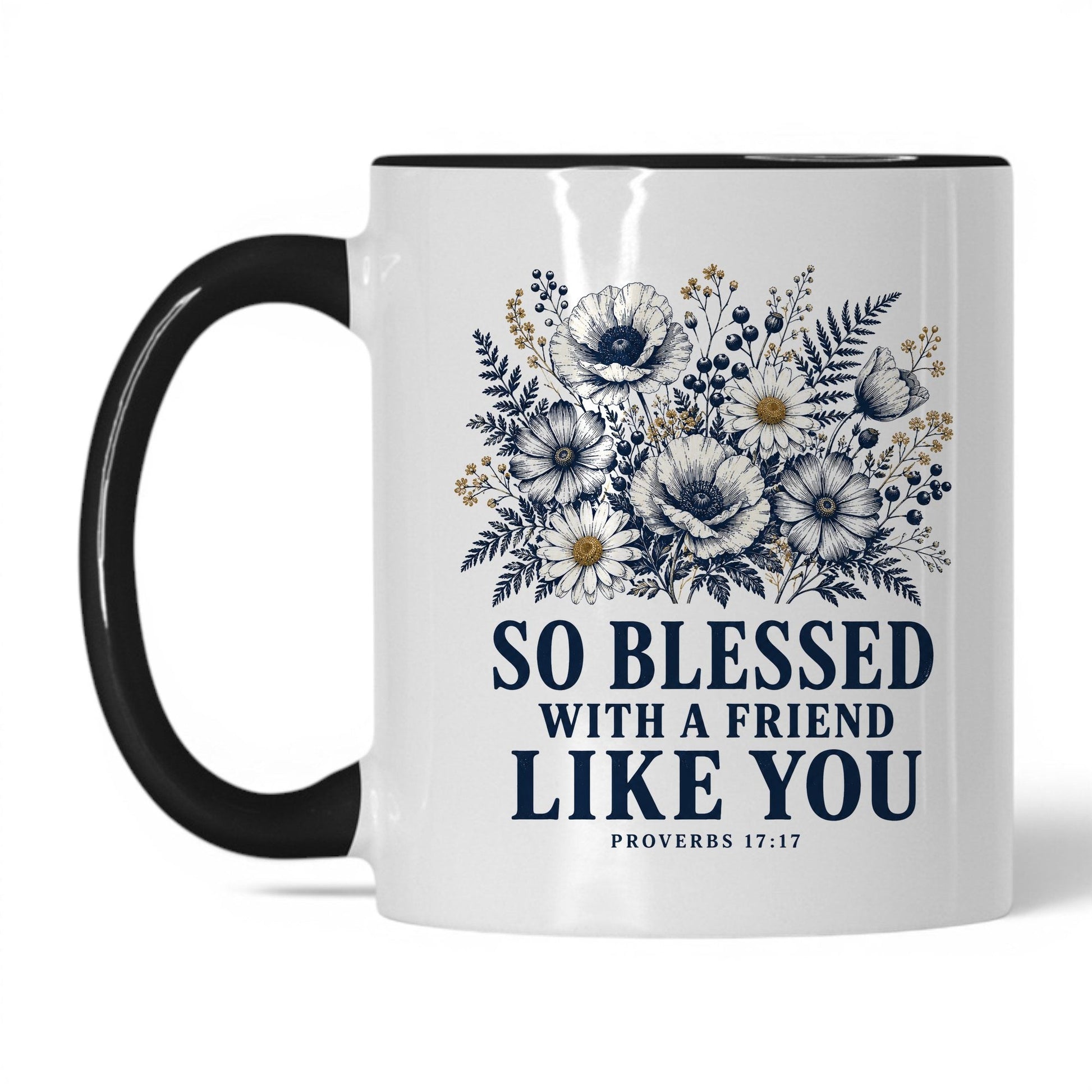 So Blessed With a Friend Like You 11oz White Black coffee mug