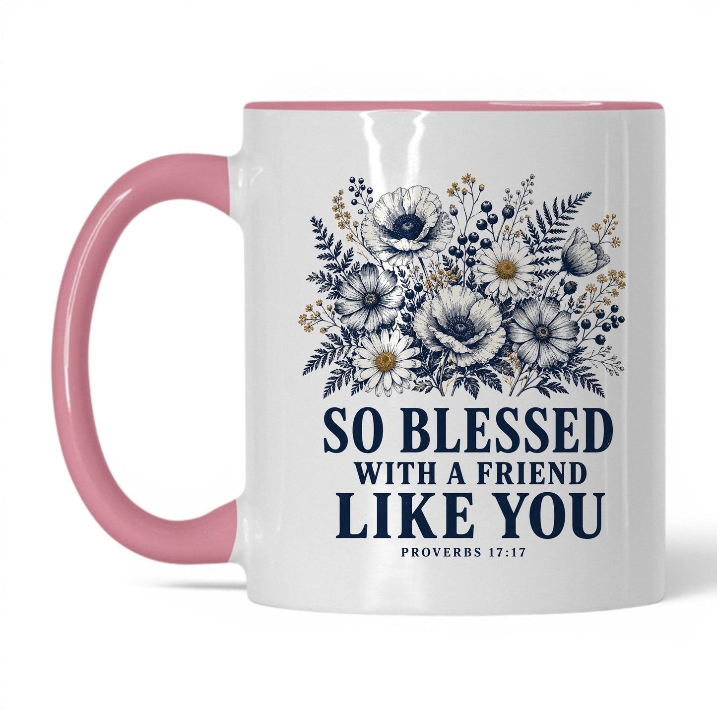 So Blessed With a Friend Like You 11oz White Pink coffee mug
