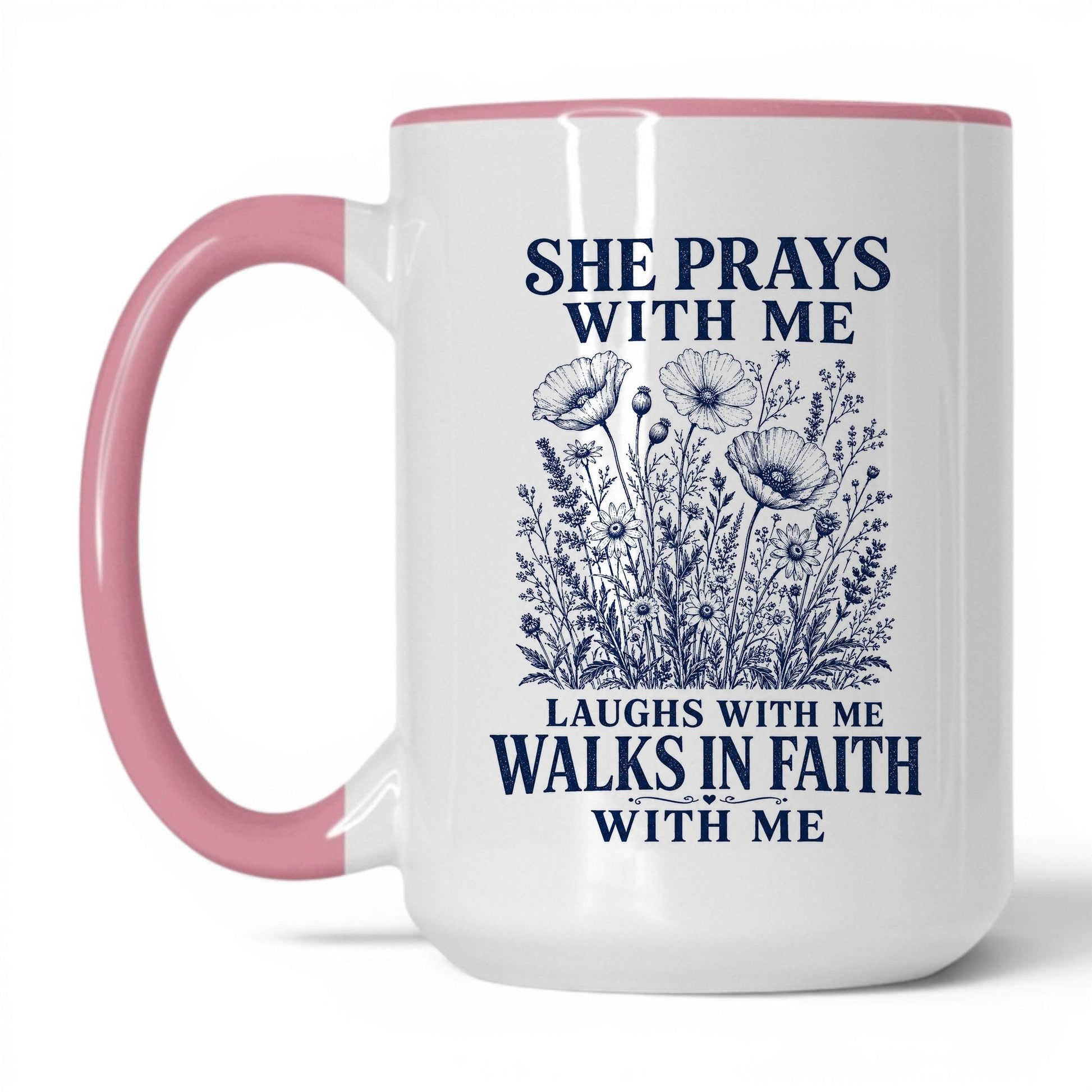 She Prays With Me 15oz White/Pink coffee mug