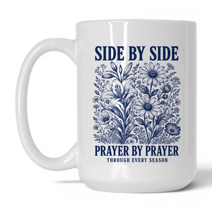 Side by Side Prayer by Prayer 15oz White coffee mug