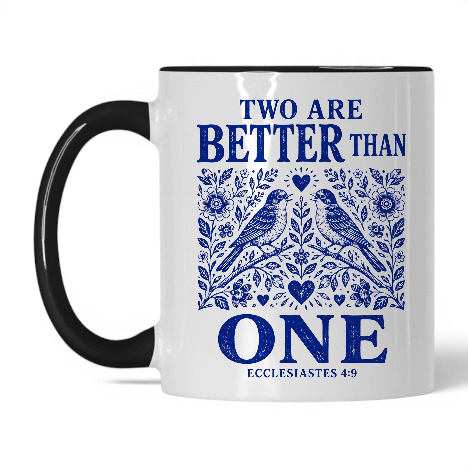 Two Are Better Than One 11oz White Black coffee mug