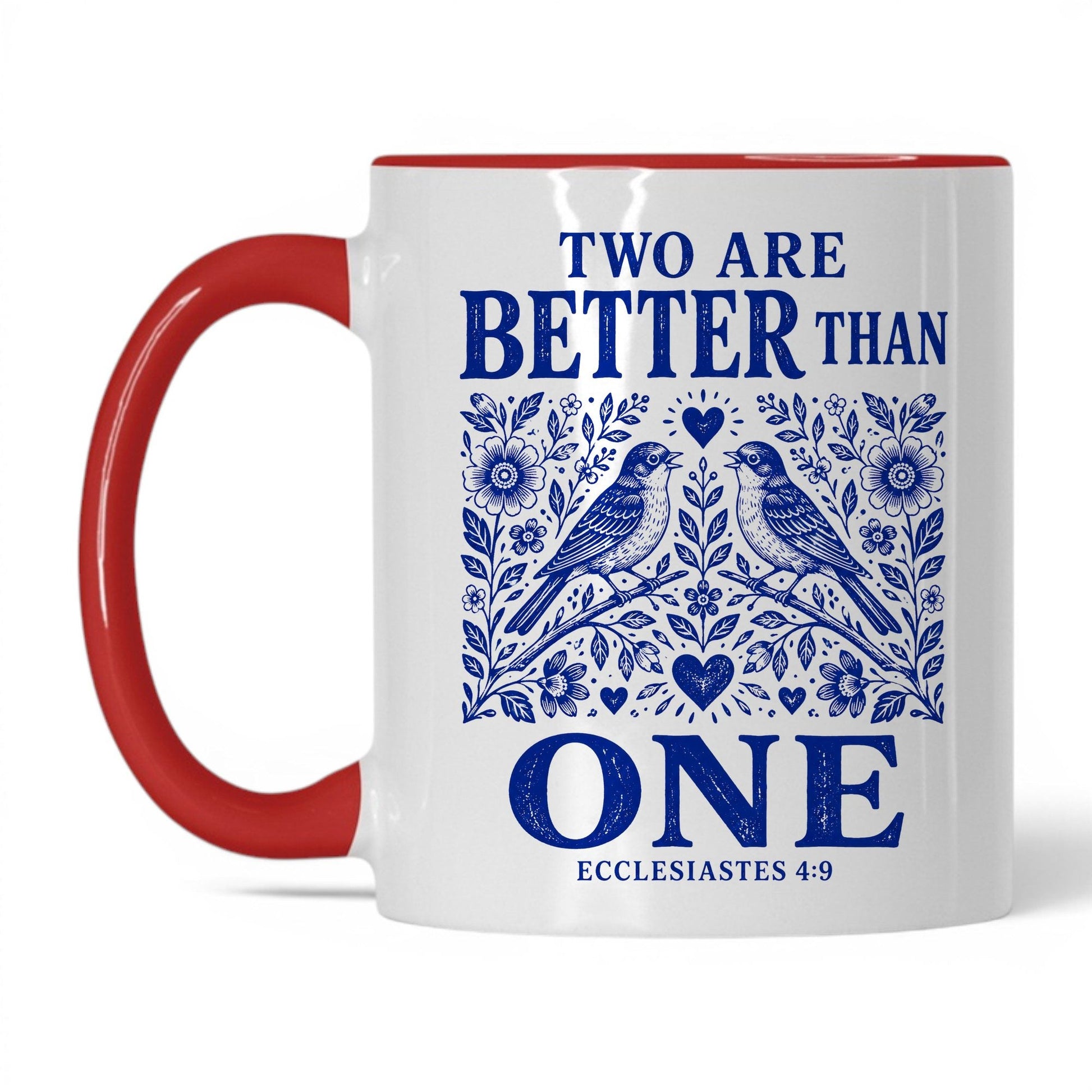 Two Are Better Than One 11oz White Red coffee mug