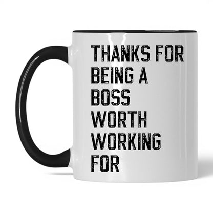 A Boss Worth Working For Coffee Mug