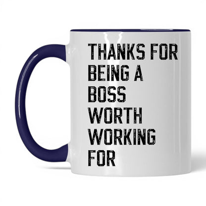 A Boss Worth Working For Coffee Mug