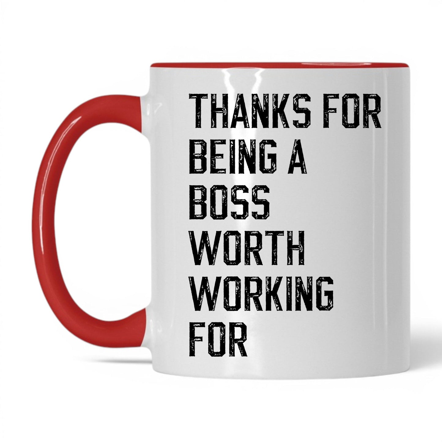 A Boss Worth Working For Coffee Mug