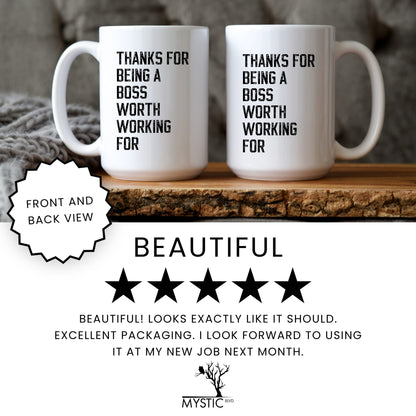A Boss Worth Working For Coffee Mug
