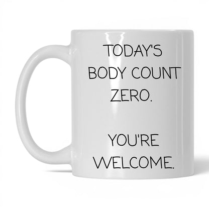 Today's Body Count Zero Coffee Mug