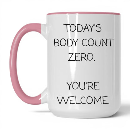Today's Body Count Zero Coffee Mug