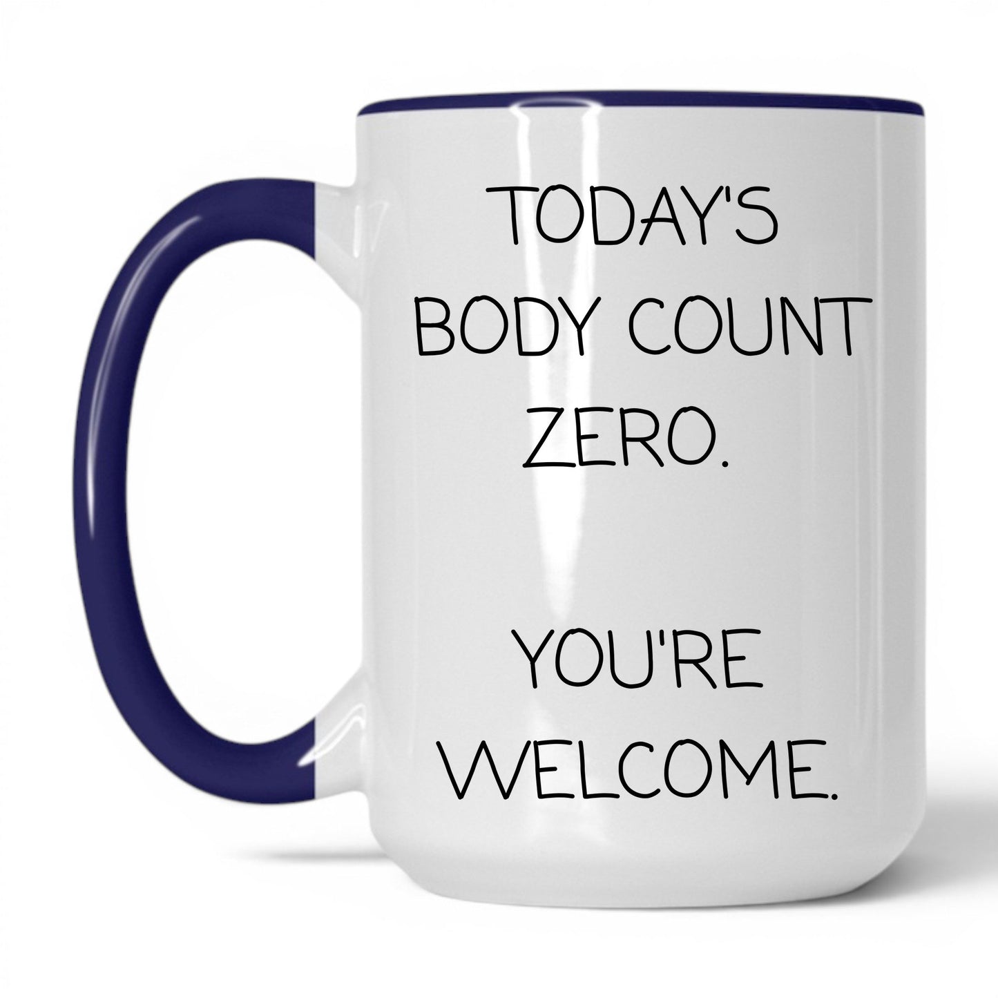 Today's Body Count Zero Coffee Mug