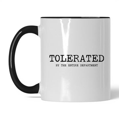 Tolerated by the Department Coffee Mug