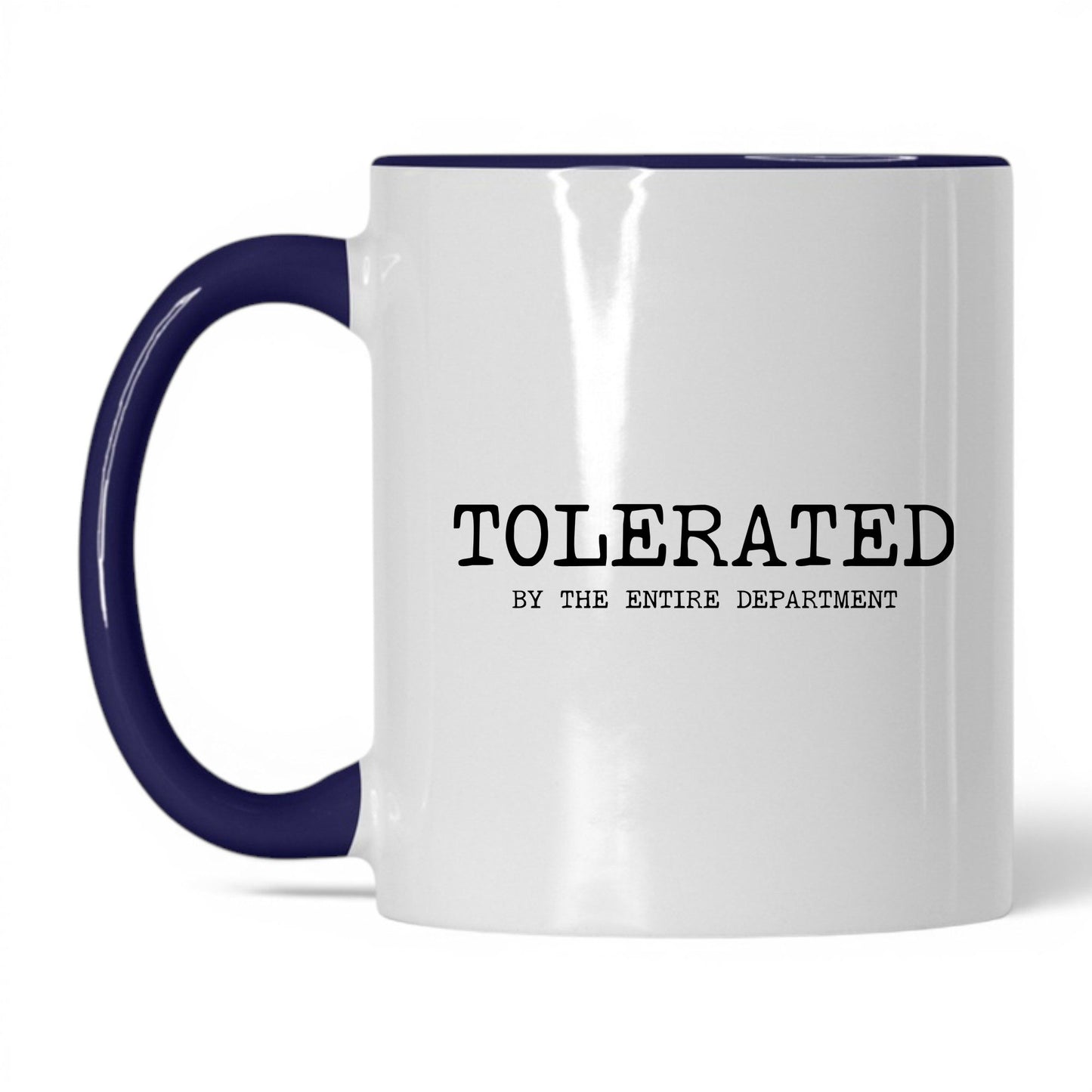 Tolerated by the Department Coffee Mug