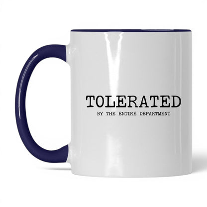 Tolerated by the Department Coffee Mug