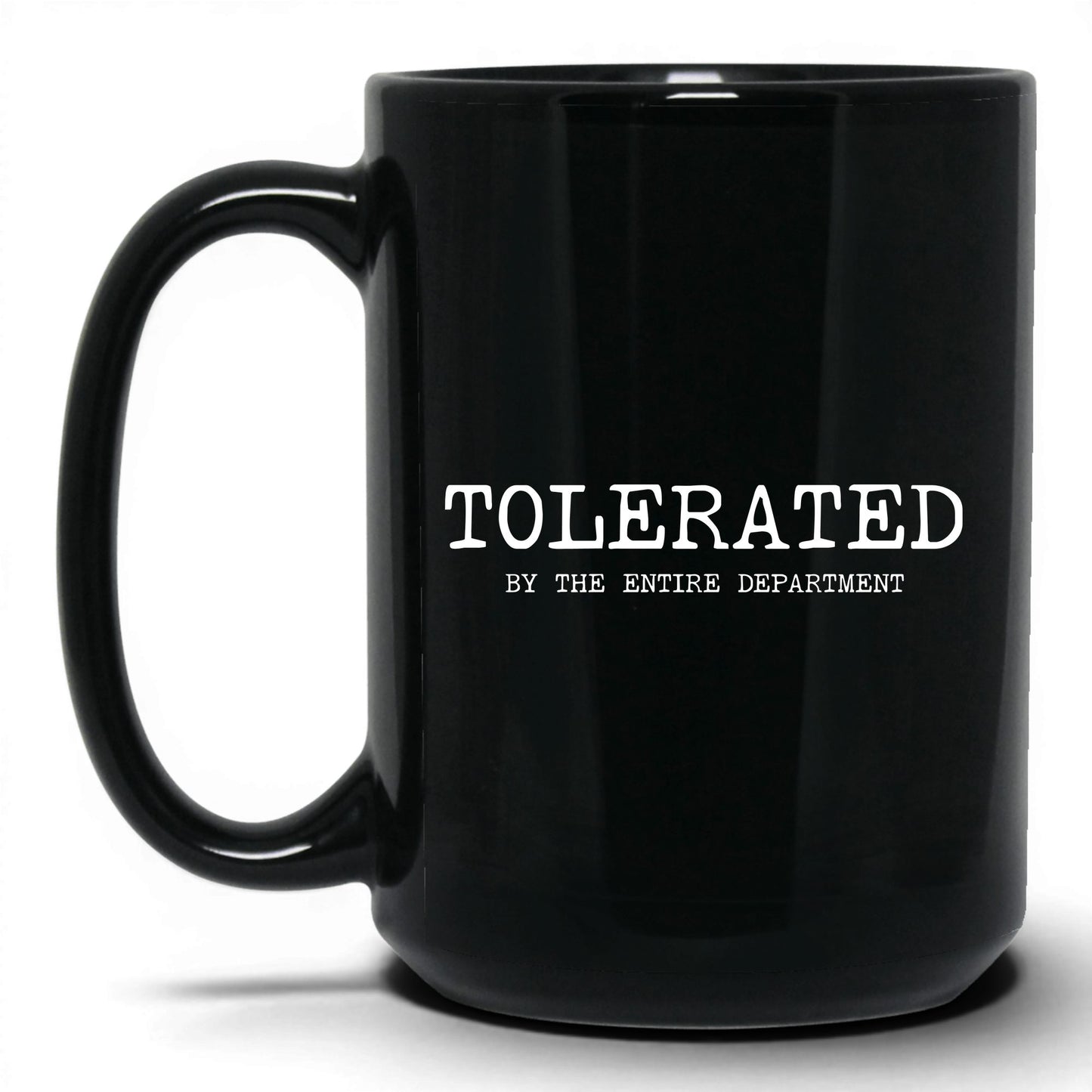 Tolerated by the Department Coffee Mug