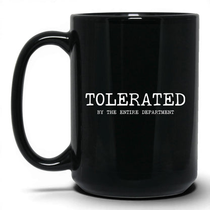 Tolerated by the Department Coffee Mug