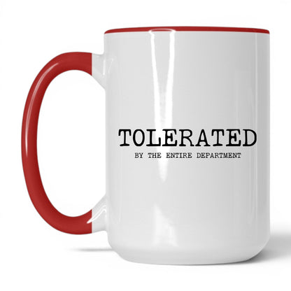 Tolerated by the Department Coffee Mug