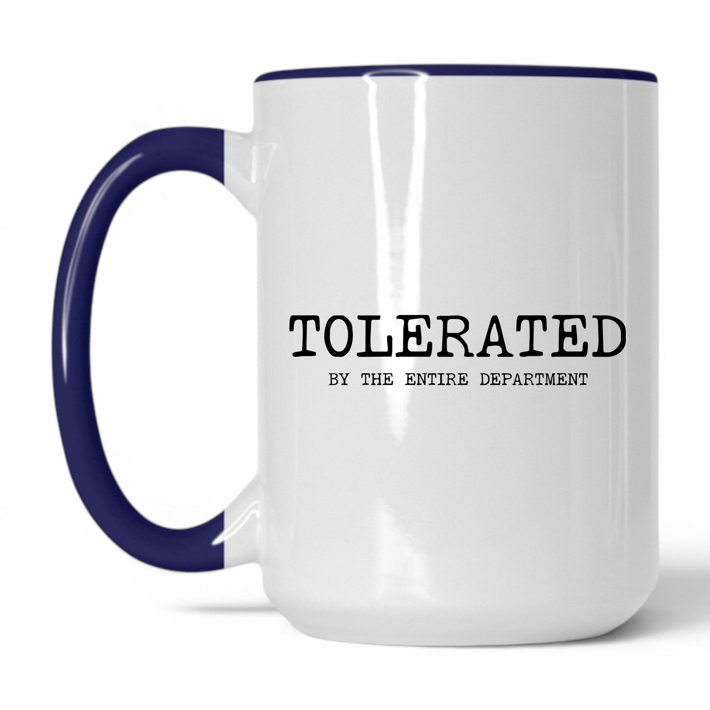 Tolerated by the Department Coffee Mug