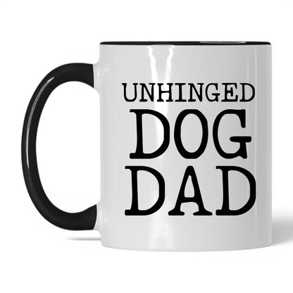 Unhinged Dog Dad 11oz white and black coffee mug