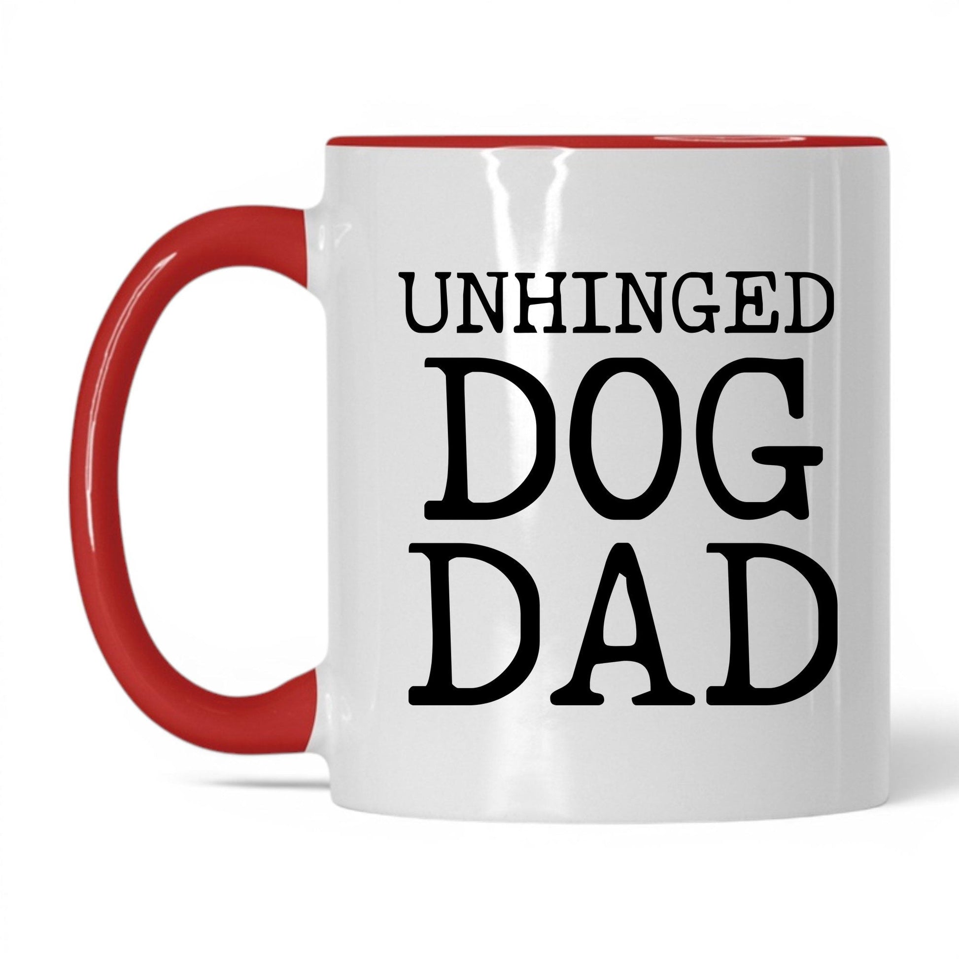 Unhinged Dog Dad 11oz white and red coffee mug