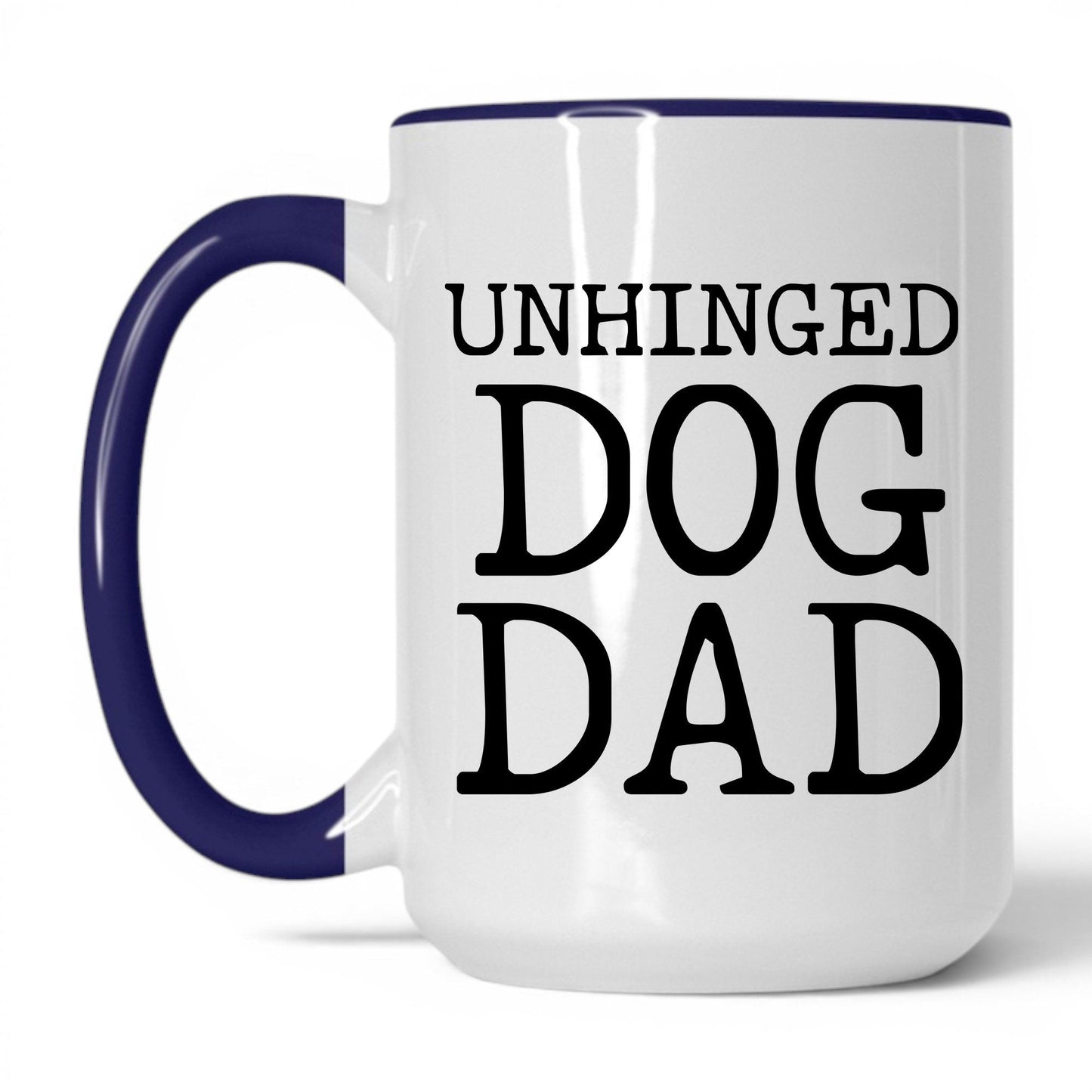 Unhinged Dog Dad 15oz white and midnight blue coffee mug