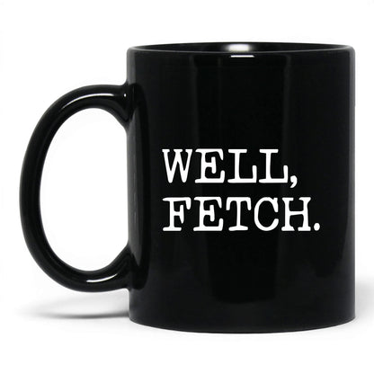 Well Fetch 11oz black coffee mug