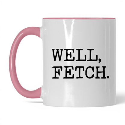 Well Fetch 11oz white and pink coffee mug