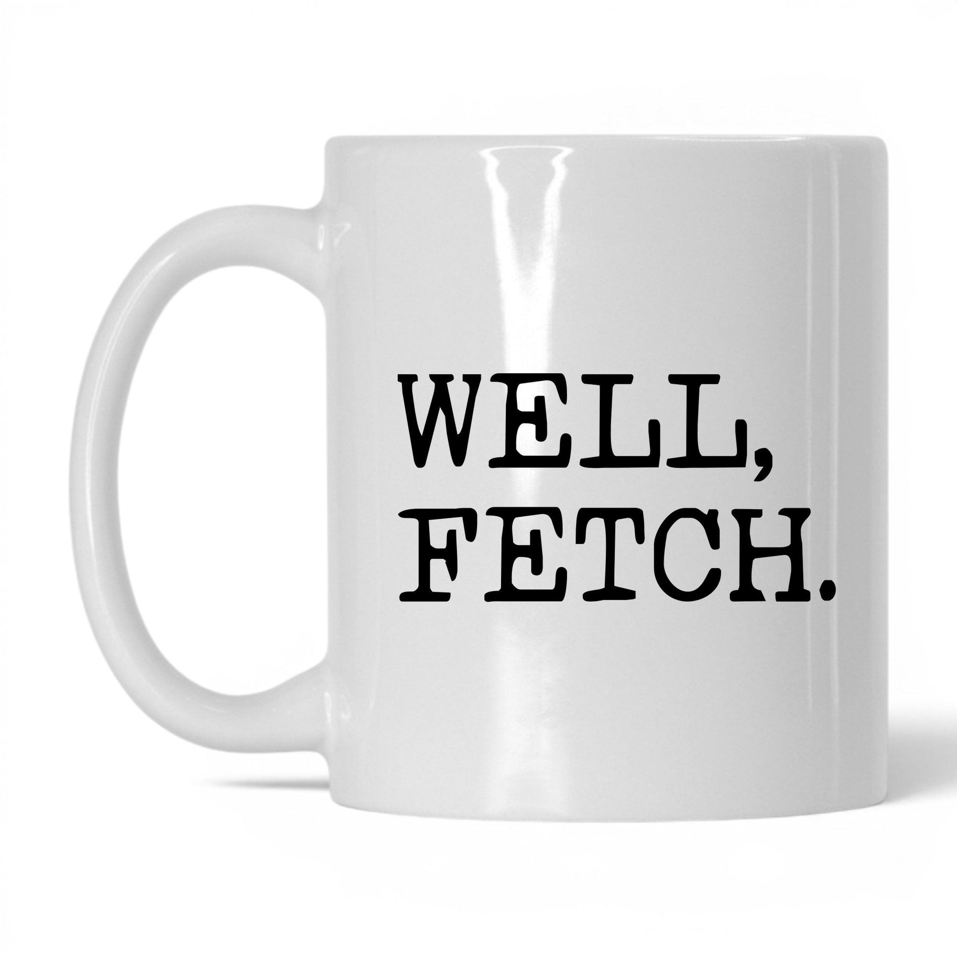 Well Fetch 11oz white coffee mug