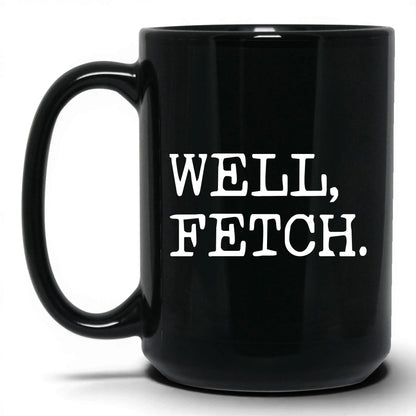 Well Fetch 15oz black coffee mug