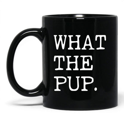 What the Pup 11oz black coffee mug
