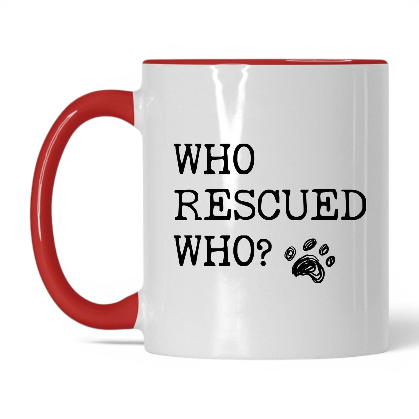 Who Rescued Who Dog 11oz white and red coffee mug