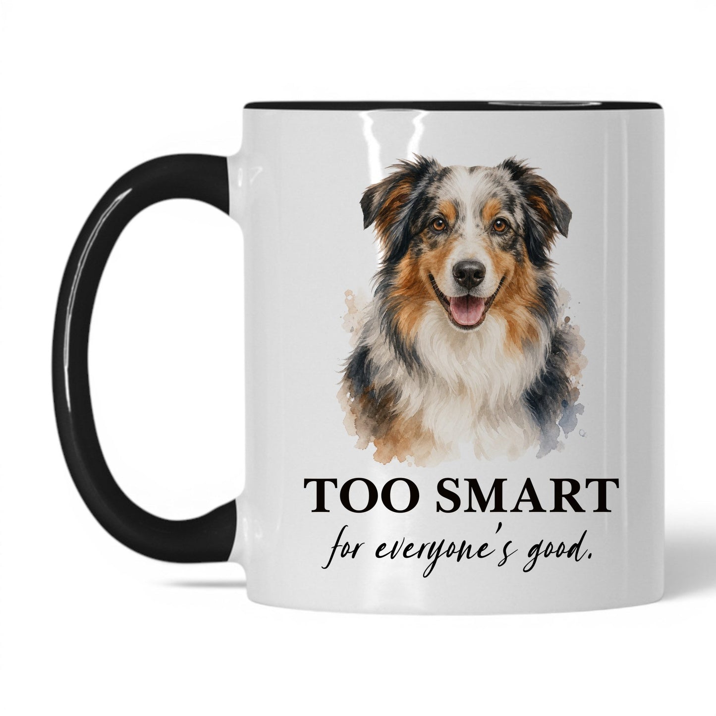 Too Smart for Everyone's Good — 11oz White Black coffee mug