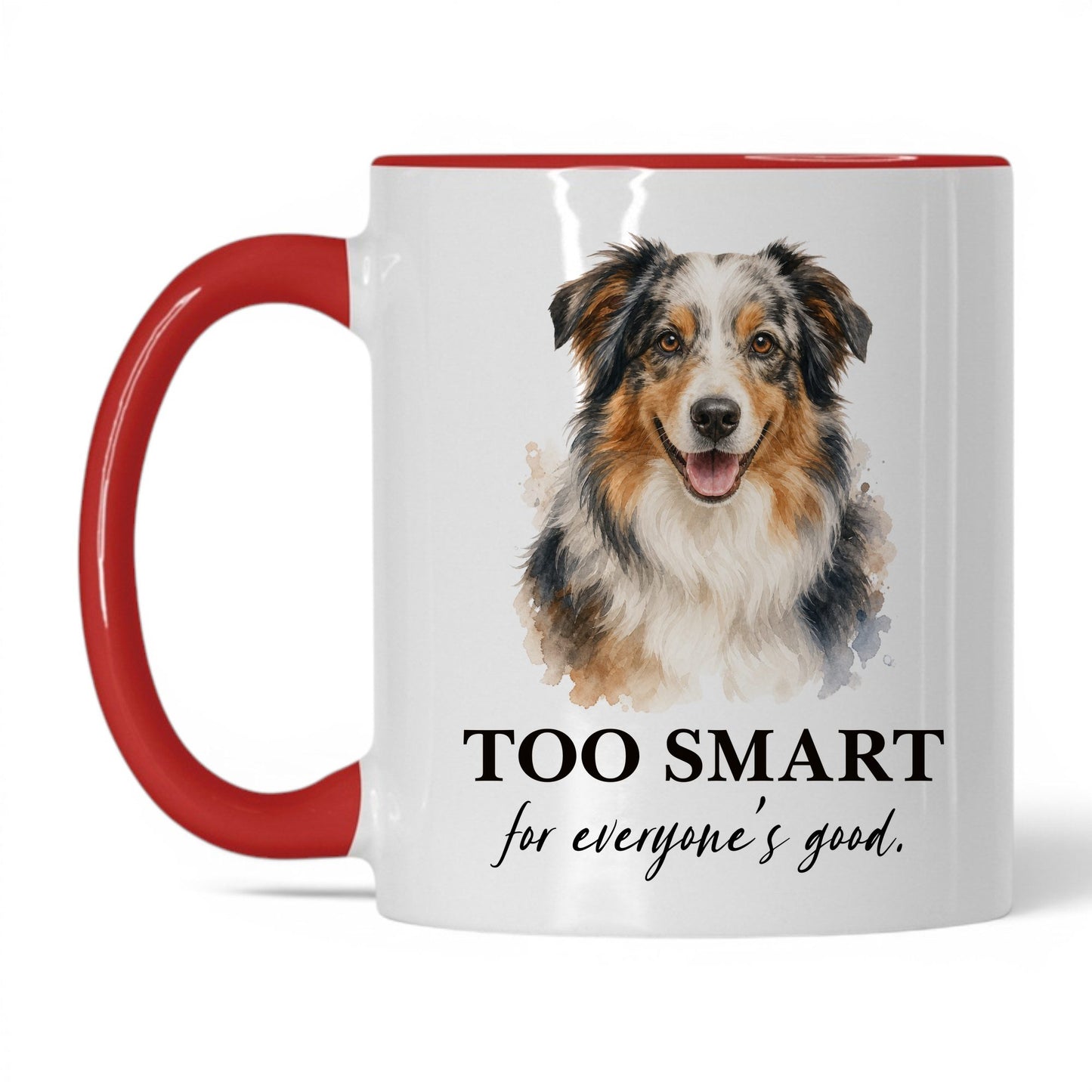 Too Smart for Everyone's Good — 11oz White Red coffee mug