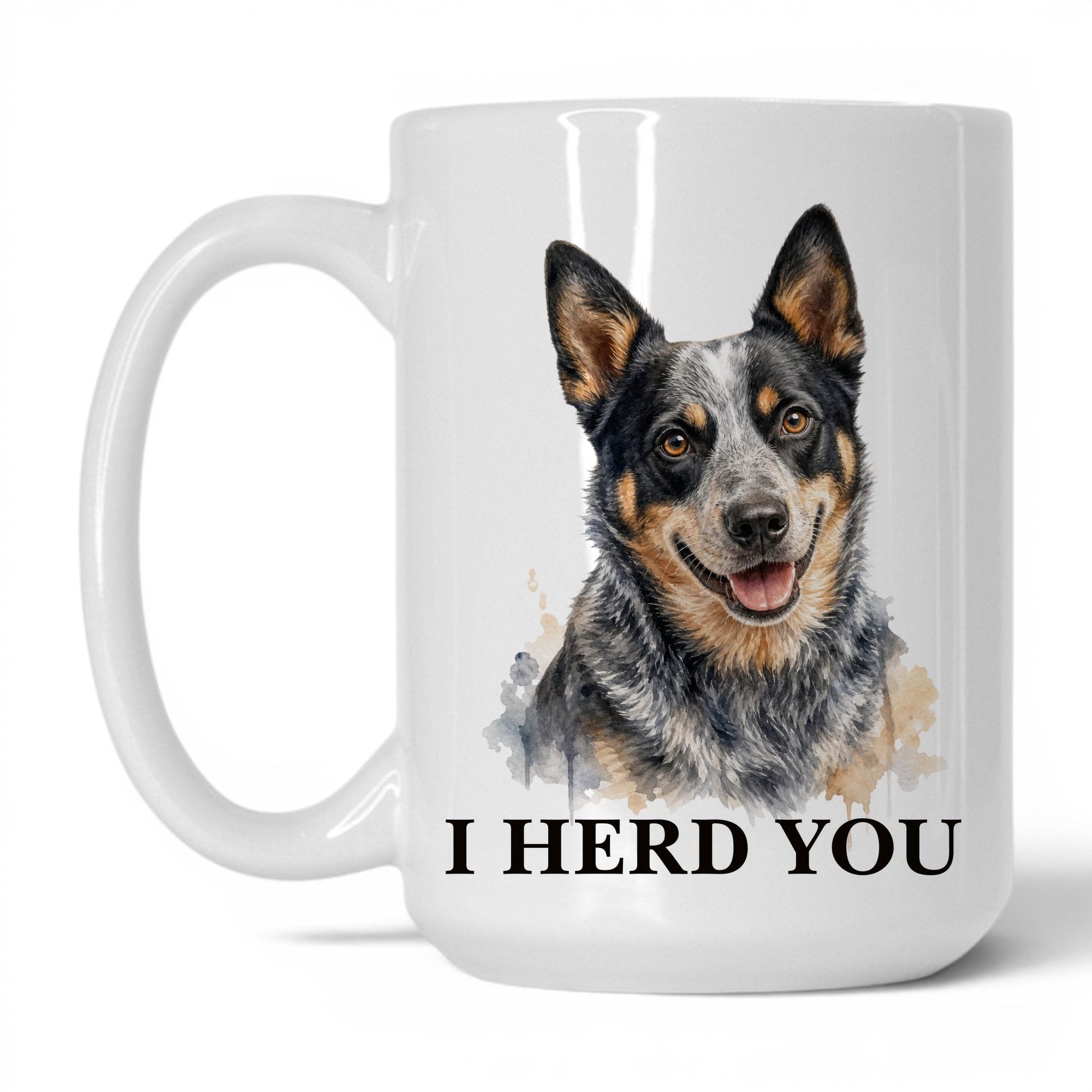 I Herd You — 15oz White coffee mug