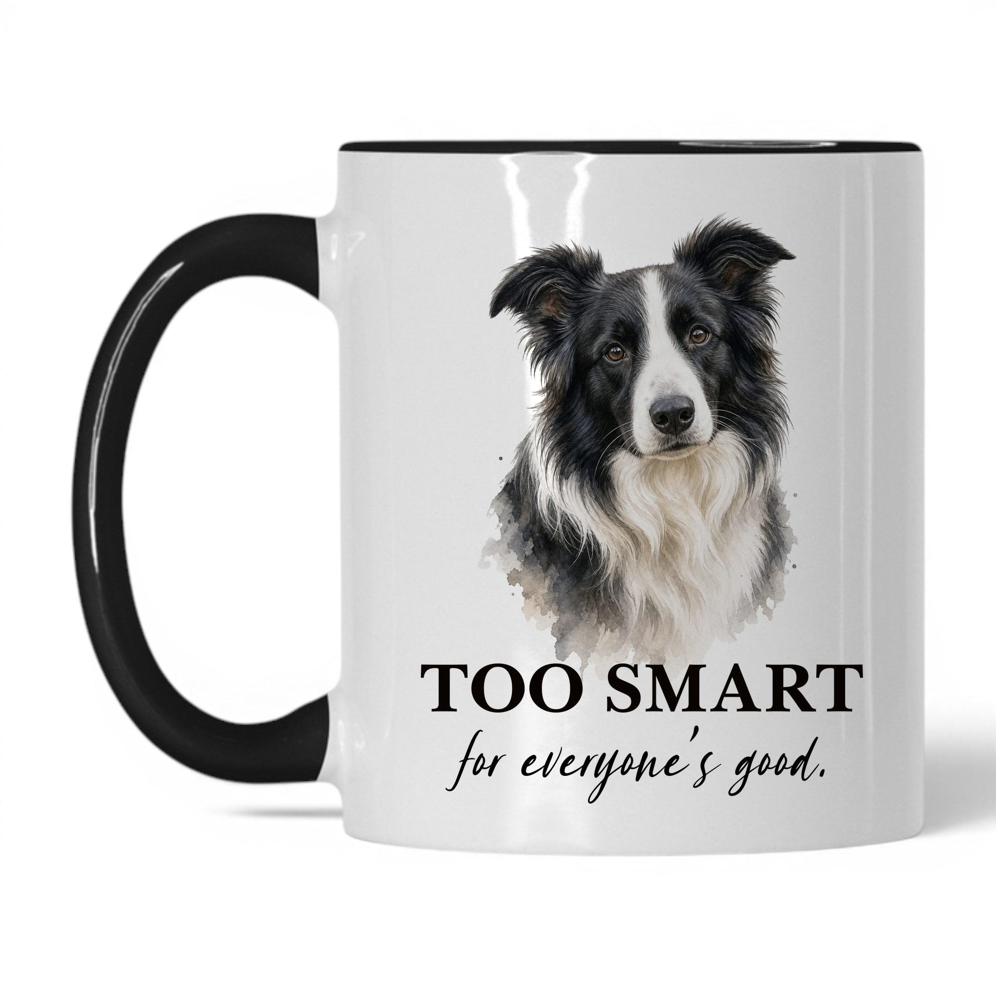Too Smart for Everyone's Good — 11oz White Black coffee mug