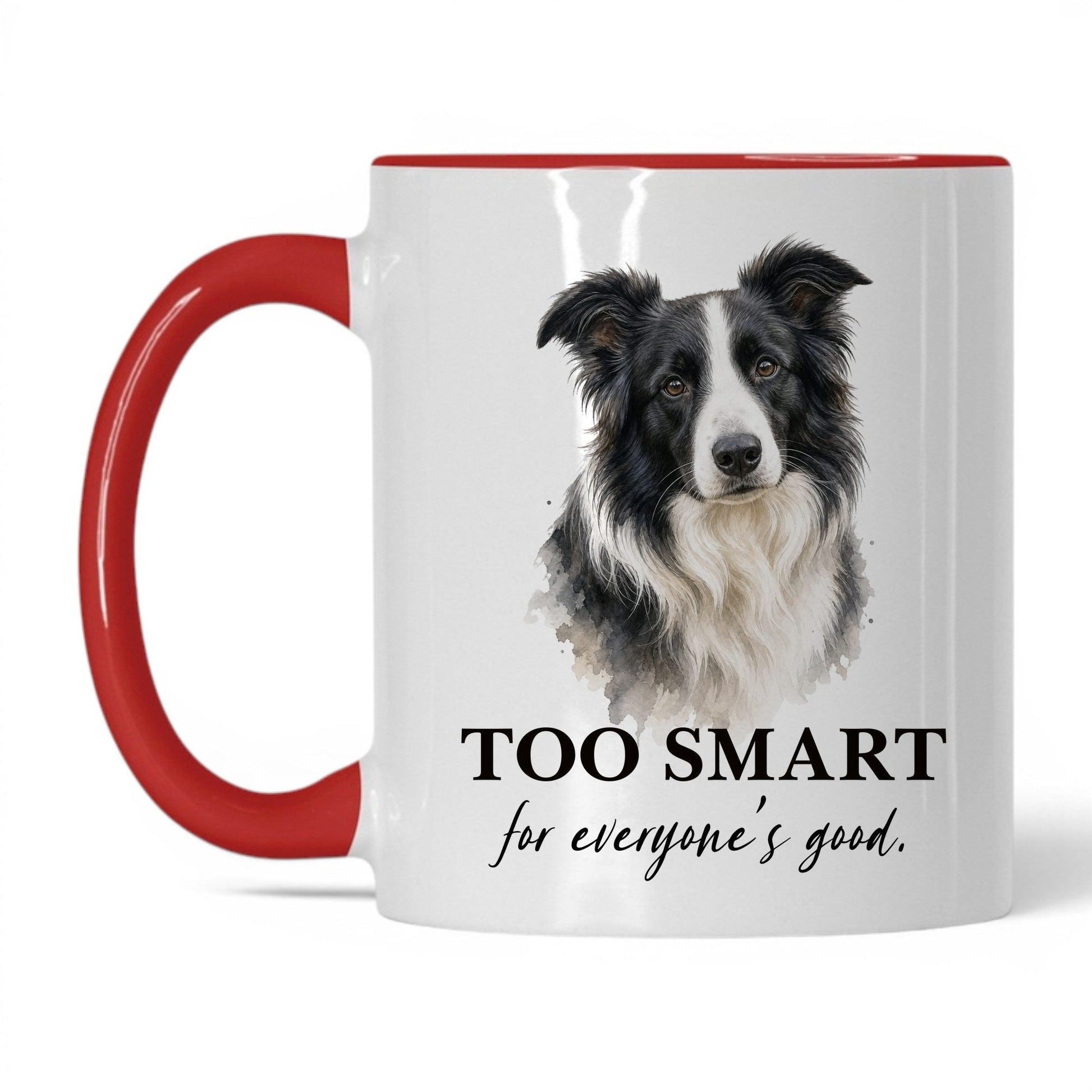 Too Smart for Everyone's Good — 11oz White Red coffee mug