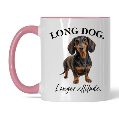 Long Dog. Longer Attitude — 11oz White Pink coffee mug