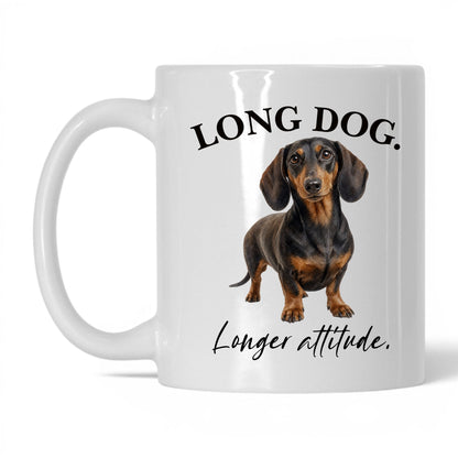 Long Dog. Longer Attitude — 11oz White coffee mug