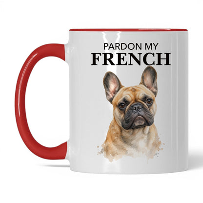 Pardon My French — 11oz White Red coffee mug
