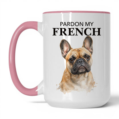 Pardon My French — 15oz White Pink coffee mug