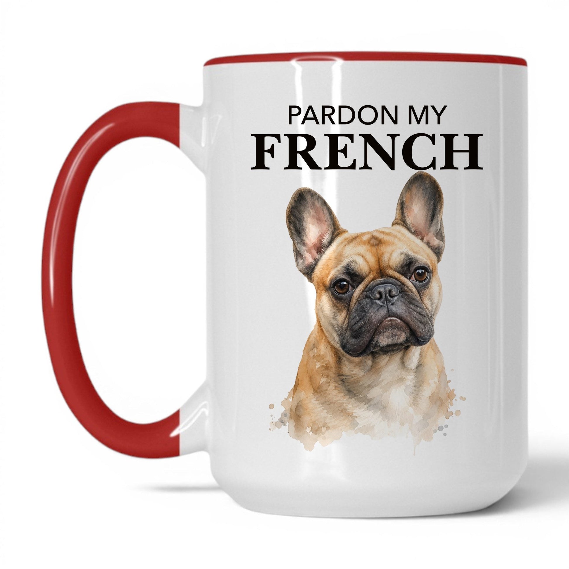 Pardon My French — 15oz White Red coffee mug